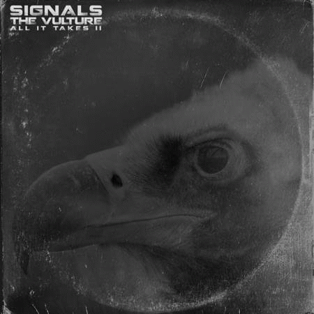 Signals : The Vulture (All It Takes II)